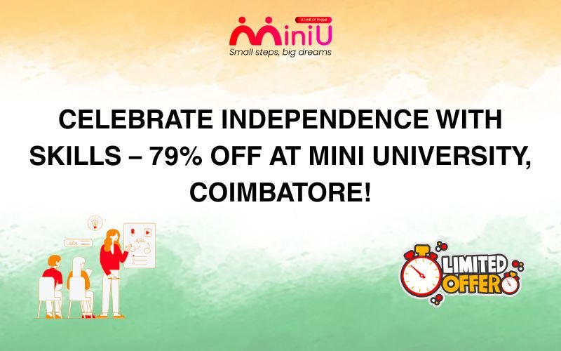Celebrate Independence with Skills – 79% OFF at Mini University, Coimbatore!